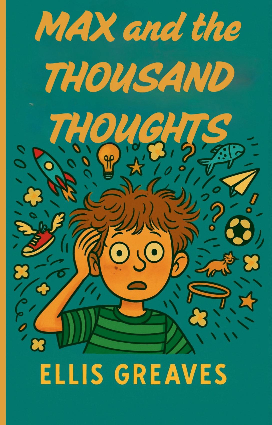 9781918483253 Max and the Thousand Thoughts